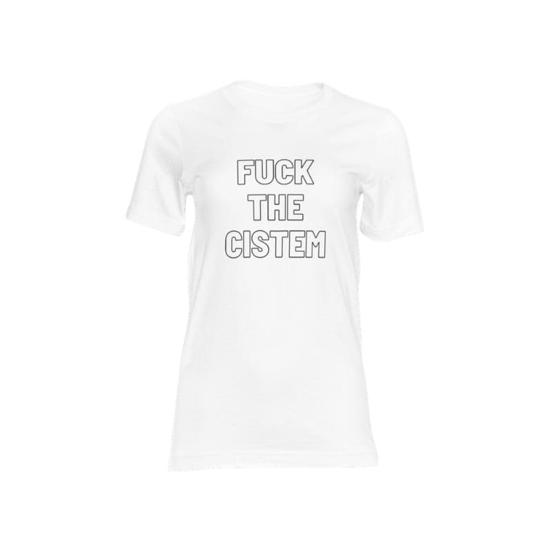 Tee shirt LGBTQIA+ : Fuck The cistem