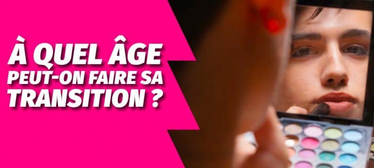 Sa Transitions À quel âge peut-on faire sa transition ? Guide complet - trans-boutique